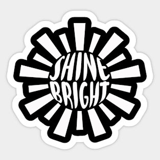 Shine Bright Sticker